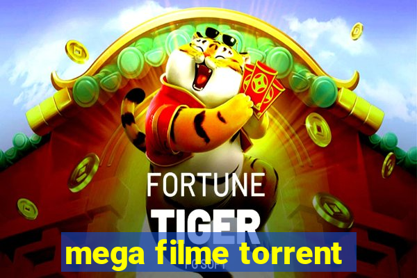 mega filme torrent